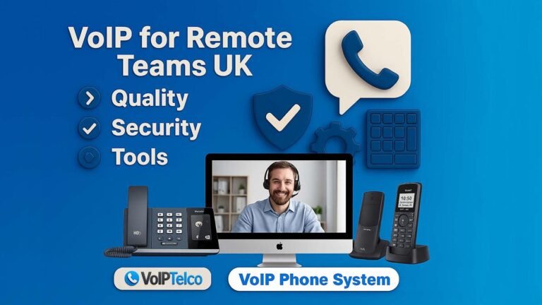 VoIP for Remote Teams UK